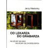 Od lekarza do grabarza_Jerzy Maslanky