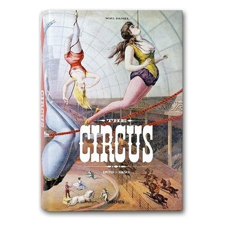 The Circus 1870-1950_Granfield Linda, Jando Dominique