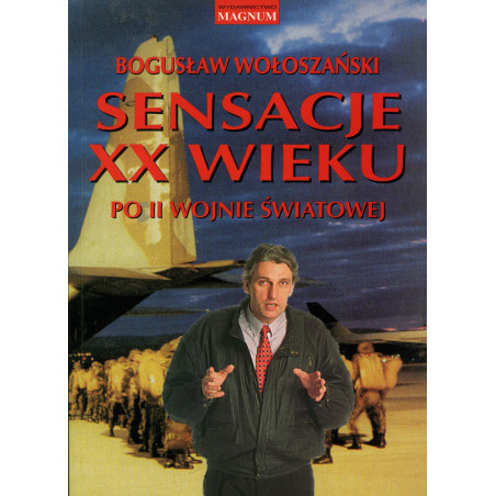 Sensacje XX Wieku  po II  Wojnie  Światowej_Boguslaw Woloszanski