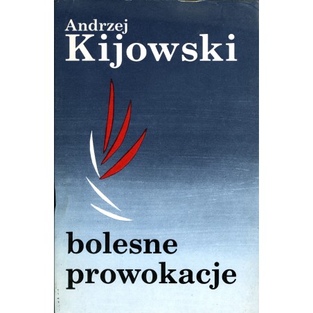 BolesneProwokacje_Andrzej Kijowski