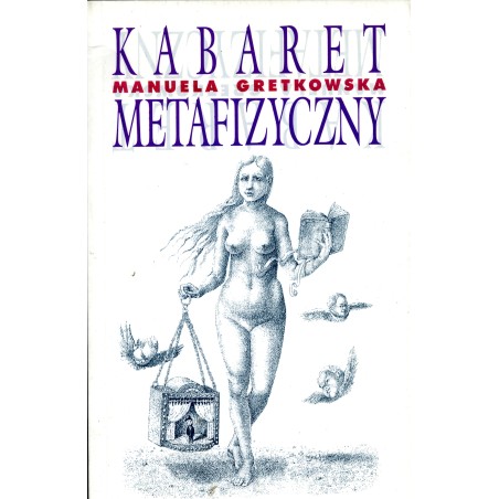 Kabaret Metafizyczny_Manuela Gretkowska